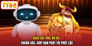 Cách Cài Tool Nổ Hũ - Chuẩn Xác, Giúp Bạn Phát Tài Phát Lộc