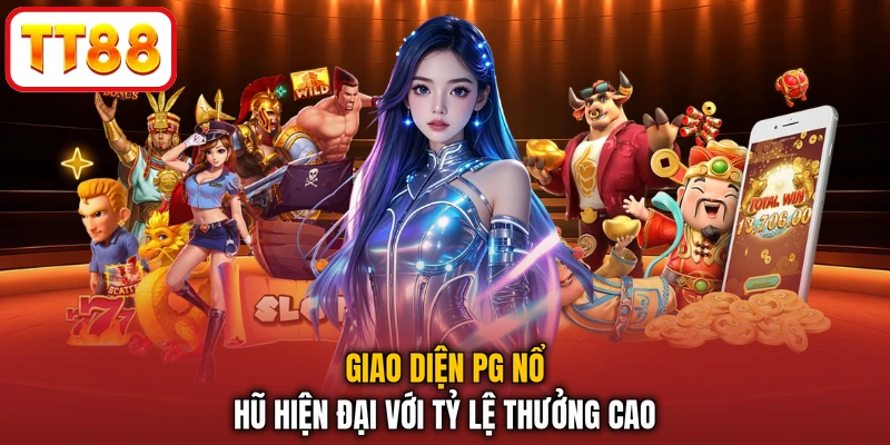 Giao diện PG nổ hũ hiện đại với tỷ lệ thưởng cao
