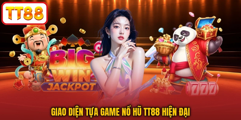 Giao diện tựa game Nổ hũ TT88 hiện đại
