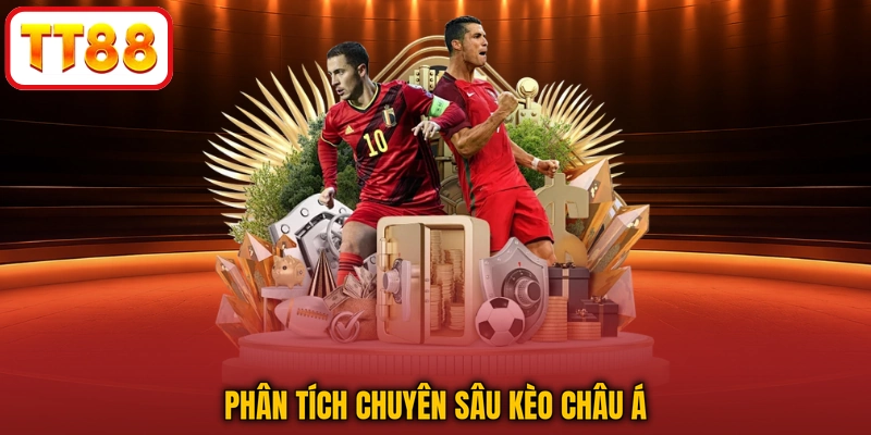 Phân tích chuyên sâu kèo châu á